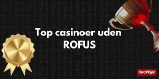Casino Uden Om Rufus Din Guide til Spiloplevelser uden Grænser