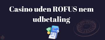 Oplev Friheden ved Casinoer Uden ROFUS